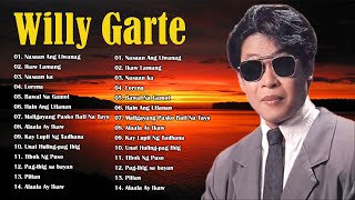 Willy Garte Songs Nonstop 2022 | Best of Willy Garte | Filipino Music | FULL ALBUM