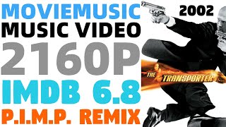 The Transporter (2002) Music Video | P.I.M.P. Remix