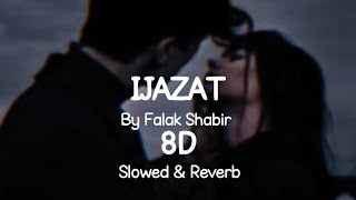 Mera Yaar Sajan Tu | Ijazat Falak Shabir  - Full Song Reverb 8D Cover by Nehaal Naseem