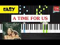 A TIME FOR US (Romeo & Juliet) | Piano Tutorial [ Very EASY ]