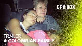 A Colombian Family Trailer | CPH:DOX 2020