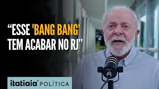 LULA DEFENDE CÂMERAS EM POLICIAS NAS FAVELAS 'PARA SABER SE SERÃO VIOLENTOS'