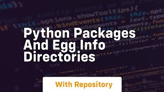 Python packages and egg info directories