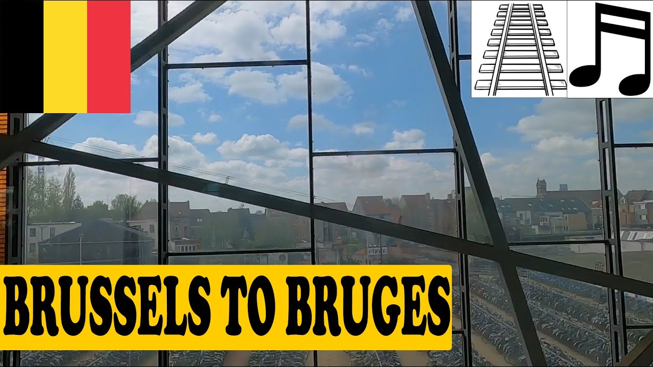 #270 Train From Brussels To Bruges, Belgium - YouTube