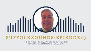 Suffolk Sounds Episode 13: Gregg Kaye, CCC Commissioner