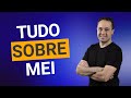 TUDO SOBRE O MEI (Micro empreendedor individual)