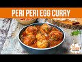 Peri Peri Egg Curry