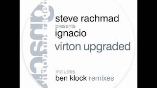 STEVE RACHMAD presents IGNACIO - Virton upgraded (original mix)