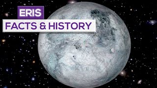 Eris Facts And History: The Most Massive Dwarf Planet!