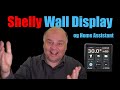 Shelly Wall Display og Home Assistant