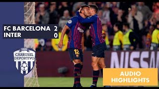 FC Barcelona vs Internazionale, 2-0: resumen sonoro del partido de Champions League