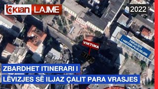 Tv Klan - Zbardhet itinerari i lëvizjes së Iljaz Çalit para vrasjes