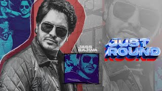 Just Round (Bass Boosted) | Jass Bajwa | Desi Crew | Mandeep Mavi | Latest Punjabi Songs 2022