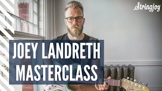 Joey Landreth on Slide Techniques, Theory and Open C | Stringjoy Masterclass