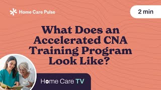What Does an Accelerated CNA Training Program Look Like?