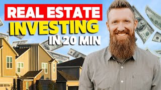 Everything you need to know about rental real estate (in 20 minutes)