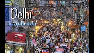 Delhi - New and Old City : Travel to Incredible India!