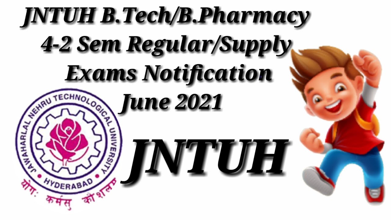 JNTUH B.Tech/B.Pharmacy 4-2 Sem Regular/Supply Exams Notification June ...