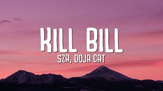 SZA - Kill Bill ft. Doja Cat (Remix) Lyrics  1 Hour Version Continuously Captivating To Hear