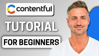Contentful Tutorial 2026 | How to Use Contentful for Beginners