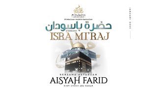 Pembacaan Hadroh Basaudan \u0026 Tabaruk Isra Mi'raj | Ustadzah Aisyah Farid