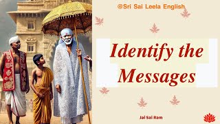 Sai Baba  | Identify the Messages   | 11 | 01 | 25 l #saibabamessage #saibaba