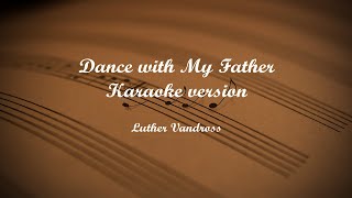 Dance with My Father Karaoke version