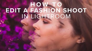 How to edit a fashion shoot in LIGHTROOM