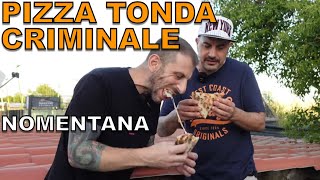 Pizza tonda criminale SI COMINCIA