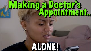 Making a Doctor's Appointment by Yourself