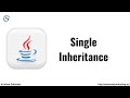 Single Inheritance in Java | Java Tutorial For Beginners | Simple Inheritance in Java