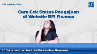 Cek Status Pengajuan di website BFI Finance