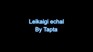 Tapta- Leikaigi ichal karaoke with lyrics