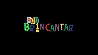 POD BRINCANTAR (Relação com Famílias e Educadores)