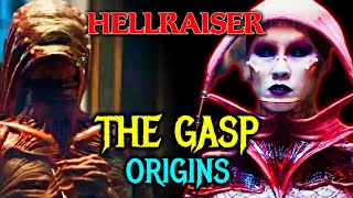 The Gasp Origins (Hellraiser) - The Second In Command Of Cenobites, An Alpha Creature Of Hell