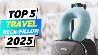 Top 5 Best Travel Neck Pillow 2025 | Best Travel Pillows For Long Flights