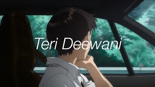 Teri Deewani - Slowed & Reverb 🌊 | Kailash Kher 🎧