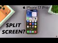 Does iPhone 17 Come With Split Screen?