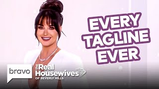 Every Real Housewives of Beverly Hills Tagline | RHOBH Compilation | Bravo