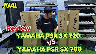 Jual | Keyboard TERBARU dari YAMAHA PSR SX 720 | VS YAMAHA PSR SX 700