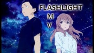 Koe No Katachi 【AMV】- Flashlight