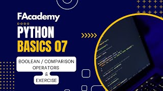 Python Basics 07: Getting Started - Boolean / Comparison Operators, and Practice [Urdu/Hindi]