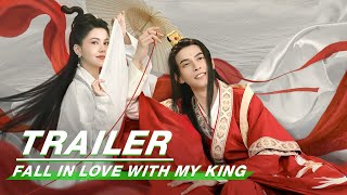 Official Trailer: Fall In Love With My King | 将军诺 | iQIYI