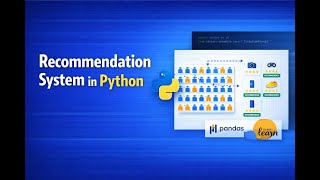 Building a Recommendation System in Python: A Step-by-Step Guide for Beginners