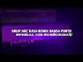 🔰 LAGU ACARA REMIX SIRUP ABC RASA BOPLAS TERBARU PART 2