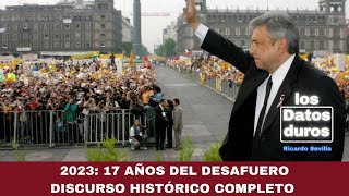 17 AÑOS del DESAFUERO. Discurso HISTÓRICO COMPLETO Andrés Manuel López Obrador