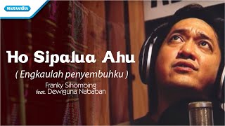 Ho Sipalua Ahu/Engkaulah Penyembuhku/Rohani Batak - Franky Sihombing (Video)