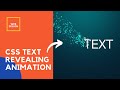 CSS Text Revealing Animation Using HTML And CSS | Web Design