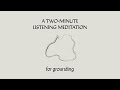 A 2-Minute Meditation for Grounding