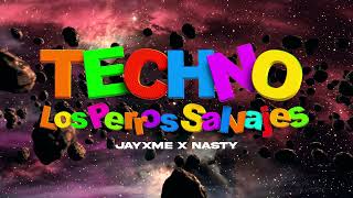 Jayxme x Nasty - Los Perros Salvajes (TECHNO)